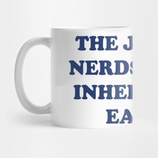 The Jacked Nerds Shall Inherit the Earth Mug